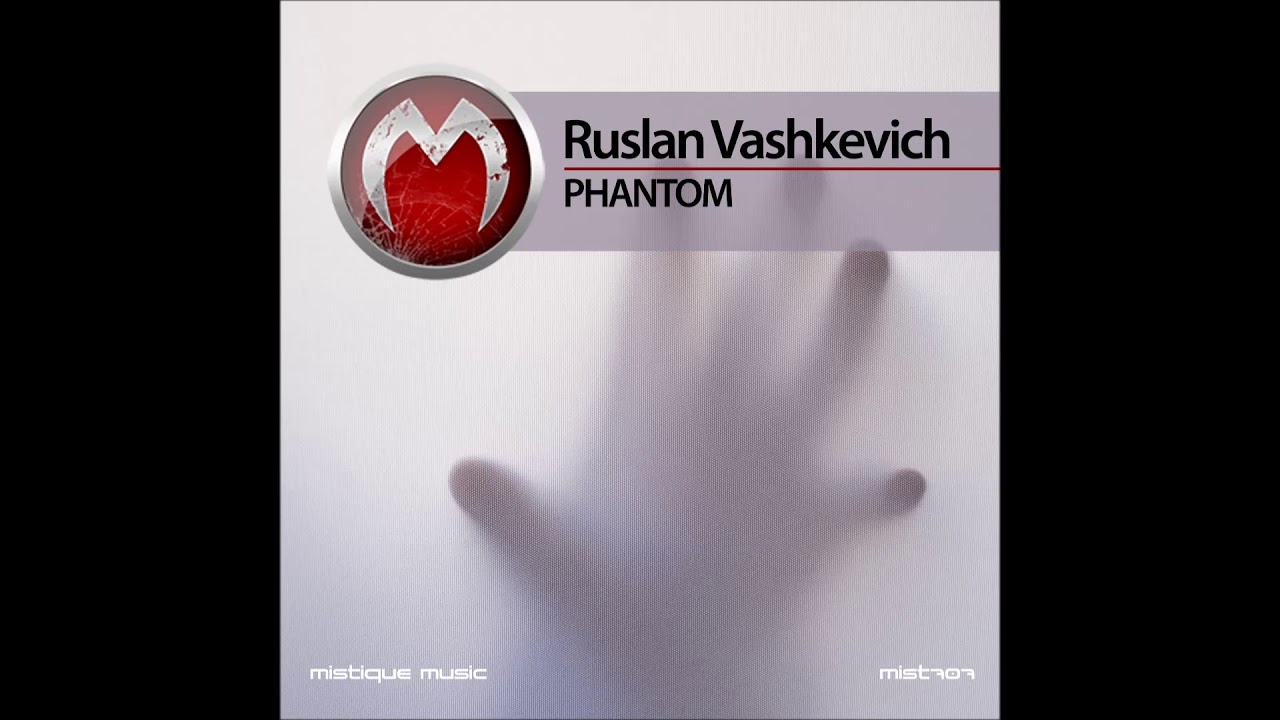 Ruslan Vashkevich - Phantom (Original Mix) auf YouTube ansehen Ruslan Vashkevich - Phantom (Original Mix) auf YouTube ansehen