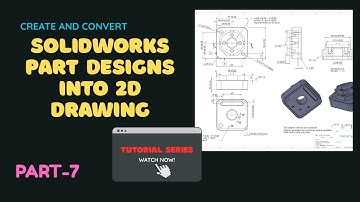 SOLIDWORKS Drawing Tutorials-7 | Creating Part Design and converting into Drawing Exercise