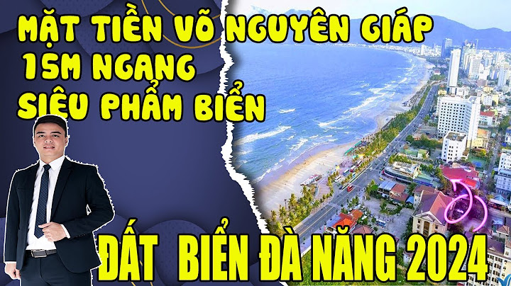 Đường võ nguyên giáp đà nẵng thuộc phường nào năm 2024