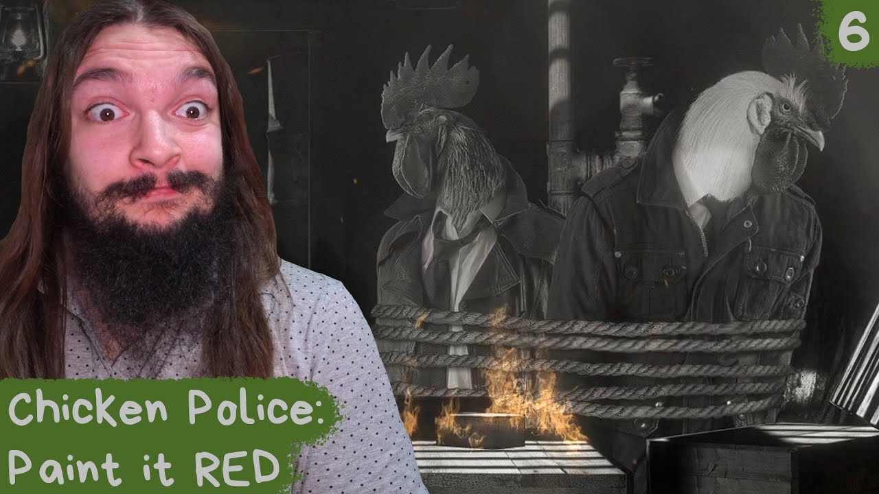 Chicken Police: Paint it RED #6 - РАСПЛАТА ЗА ЦЕННУЮ ИНФОРМАЦИЮ