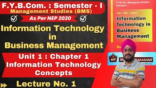 IT in Business Management | Semester - 1 | Chapter 1 Information Technology Concepts | Lecture No. 1