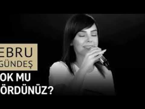 Ebru Gündeş Çok Mu Gördünüz