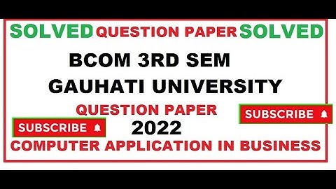 BCOM 3RD SEM COMPUTER APPLICATION IN BUSINESS  SOLVED OLD QUESTIONS ANSWER YEAR 2021