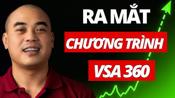 P22: Ra mắt chương trình ĐẶC BIỆT nhất năm: VSA 360 | Quang Dũng DBD | Phương pháp VSA360