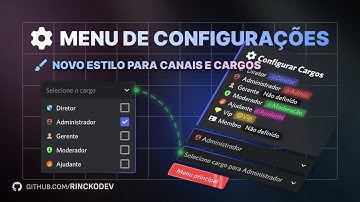 Novo menu de configurações de canais e cargos moderno - discord.js v14