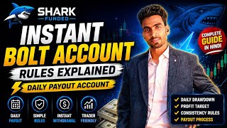 Shark Funded Instant Bolt Account Rules Explained 🔥 | Daily Payout Account Full Guide