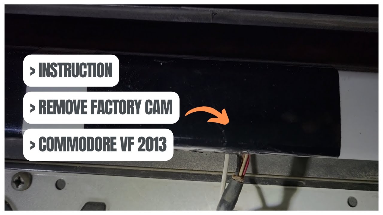 Essential steps for removing factory reverse camera in HOLDEN COMMODORE ...