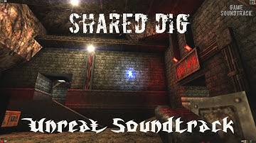 Unreal (1998) Soundtrack - Shared Dig