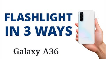 How to TURN ON the FLASHLIGHT on the Galaxy A36 in 3 WAYS!