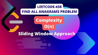 Leetcode #438 . Find All Anagrams in a String. Solution - O (n) | sliding window technique