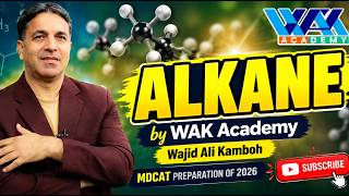 Alkane by WAK Academy || Wajid Ali Kamboh  || Mdcat preparation of 2026.