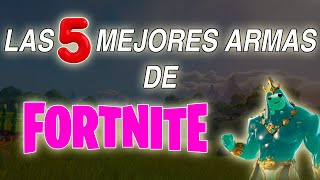 5 MEJORES ARMAS de FORTNITE esta TEMPORADA | Marzo y Abril 2024