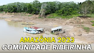 AMAZONAS 2023 HELP THE DRY RIVERINE COMMUNITY IN THE AMAZON