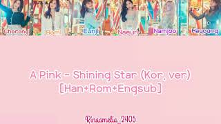 A Pink - Shining Star (Kor. Ver) [Han Rom Engsub]