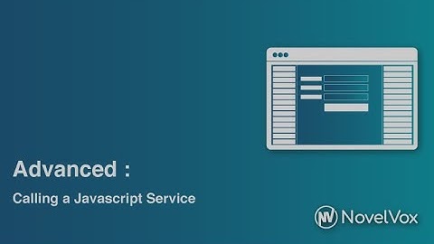 09 Advanced: Calling a Javascript service (FGD for Cisco Finesse)