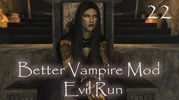 Skyrim SE Better Vampire Mod - Evil Run 22