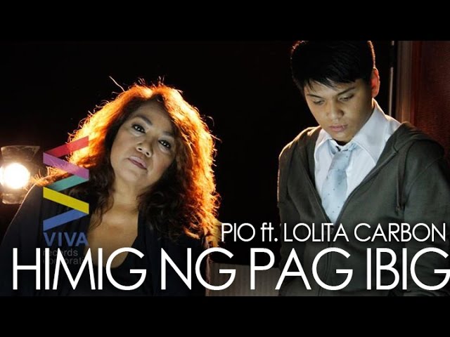 Pio ft. Lolita Carbon — Himig ng Pag-ibig (Official Music Video) class=