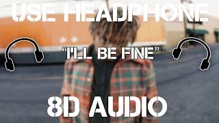 Juice WRLD - I'll Be Fine (8D AUDIO)