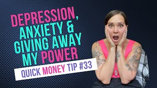 Depression, Anxiety & Giving Away my Power