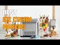 Best Ice Cream Makers in 2020 - Top 5 Ice Cream Maker Picks