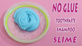 Hi everyone! in today's video, i'll be testing out a slime that
doesn't need borax, detergent, glue, contact solution! no glue how to
make shampoo and toothp...