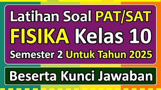 PAT/SAT Physics Practice Questions for Class 10 Semester 2 Independent Curriculum 2025
