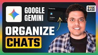 How To Organize Chats in Gemini Using Notebooks (Quick Guide)