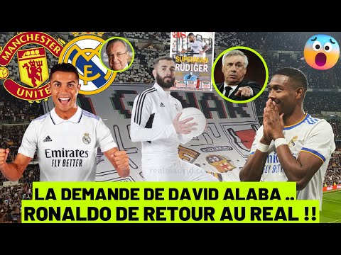 ? RONALDO DE RETOUR AU REAL ? / ALABA FAIT UNE DEMANDE À ANCELOTTI .. / TRES BONNE NOUVELLE AVEC KB9