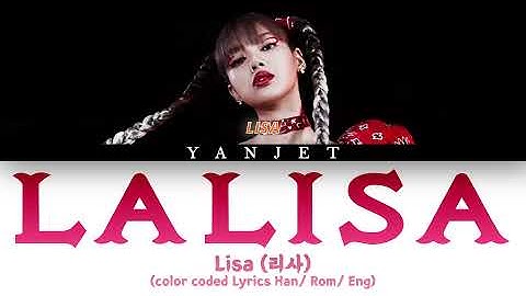 LISA (리사) - FIRST SINGLE ALBUM LALISA VISUAL TEASER #2 [Colour Coded Lyrics Han/Rom/Eng]