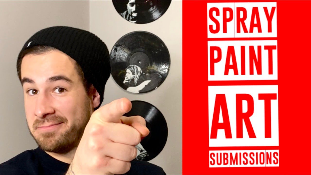 SPRAY PAINT ART VIDEO VIEWER SUBMISSIONS SPRAY PAINT ART ADVICE