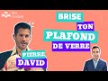  booste ton mental et fais exploser ton plafond de verre   pierre david