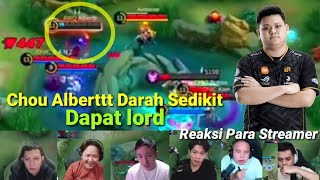 REAKSI STREAMER CHOU ALBERT DARAH SEDIKIT DAPAT LORD