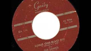 Video thumbnail of "Sonics - Minus One-Blast Off  ~  Minnesota Rockabilly 1958"