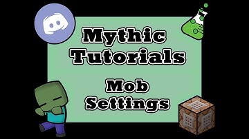 Getting Started - Mob Settings
