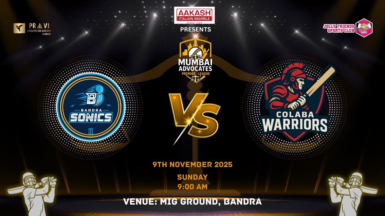 BANDRA SONICS VS COLABA WARRIORS | MUMBAI ADVOCATES PREMIER LEAGUE , MIG GROUND .