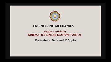 | AKTU Digital Education | Engineering Mechanics |  Kinematics-Linear Motion Part-2
