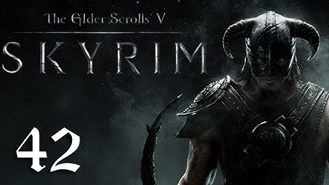 Skyrim Walkthrough - Part 42 "HD IS BACK...AGAIN" (Let