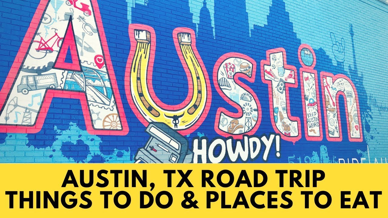 Road Trip from Dallas to Austin,TX (Where To Eat & Things To See)