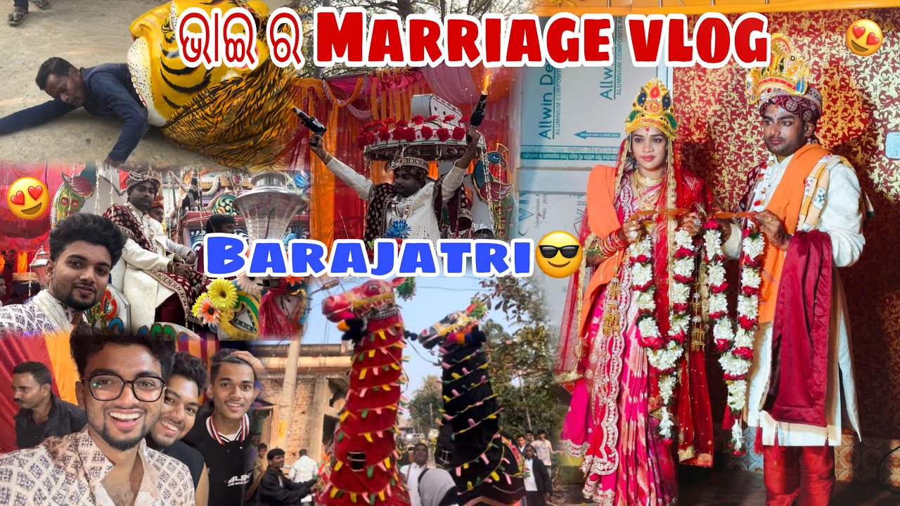 ଭାଇ ର ବାହାଘର 😍 Barajatri vlog😎🔥#odiavlog #barajatri 