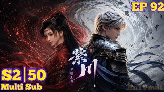 第50集 | Multi Sub | Purple River Season 2 | Episode 92【紫川】