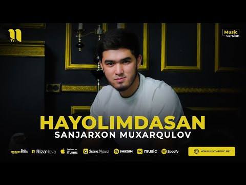 Sanjarxon Muxarqulov — Hayolimdasan (audio 2023)