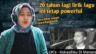 UK's - KEKASIHKU DI MENARA | 🇮🇩 REACTION