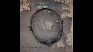 Holocene - Seraphim [ Audio]