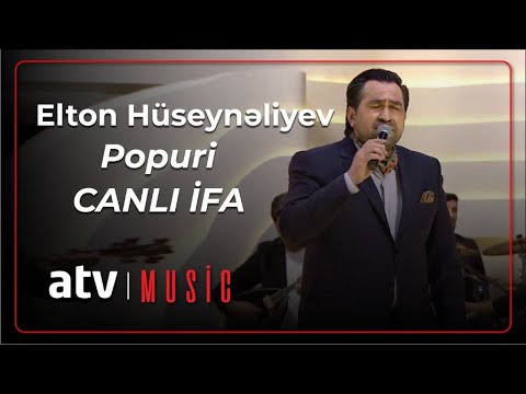 Elton Hüseynəliyev - Popuri  CANLI İFA (7 Canlı)