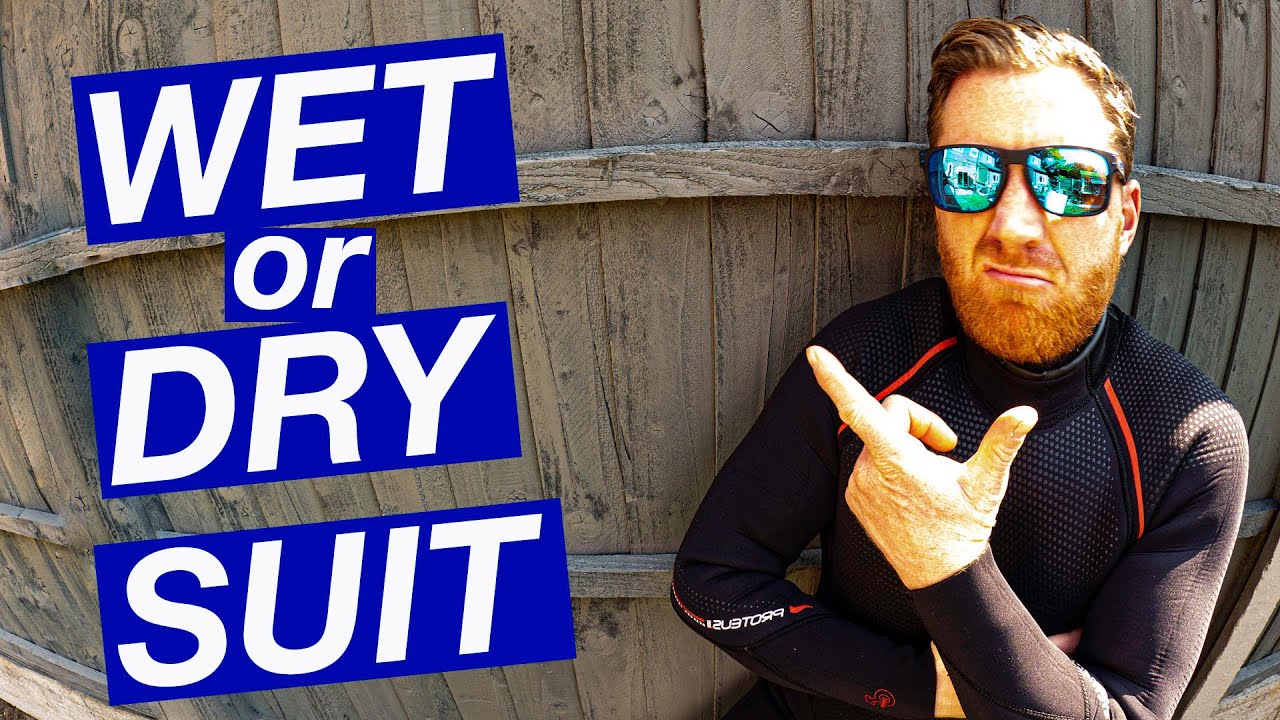 WETSUIT Vs DRYSUIT Beginners guide to choosing a Wet Suit or Dry Suit