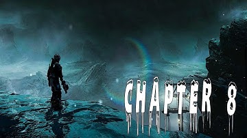 Dead Space 3 | Gameplay Walkthrough - Chapter 8 : Off The Grid (No Commentary)
