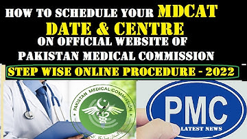 How to Schedule MDCAT Date on PMC Online Portal | MDCAT 2022 Date selection method