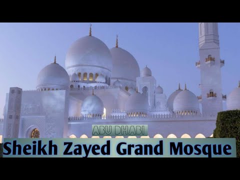 Sheikh Zayed Grand Mosque in Abu Dhabi Beautiful out side views