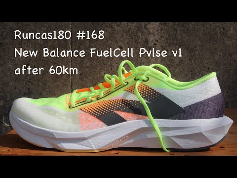 Runcas180#168 New Balance FuelCell Pvlse v1 after 60km - YouTube