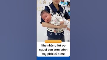 CÁCH BẾ TRẤN AN GIÚP CON NÍN KHÓC NGAY LẬP TỨC